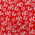 Merry Xmas Ho Ho Ho Print on Poly Spandex Fabric | (4 Way Stretch/Per Yard)